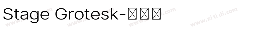 Stage Grotesk字体转换 Stage Grotesk字体转换
